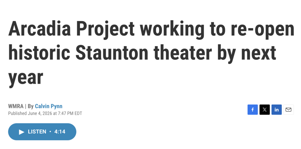 Text from WMRA website about Arcadia Project working to re-open historic Staunton theater by next year